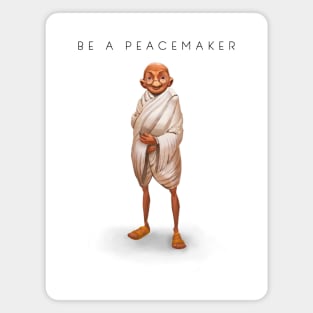 Be A Peacemaker Magnet